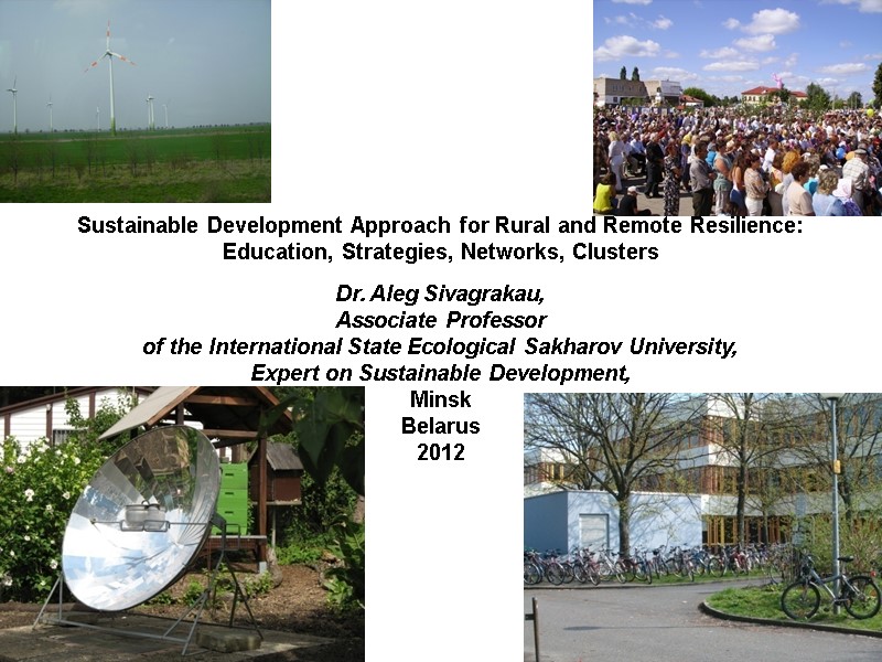 Sustainable Development Approach for Rural and Remote Resilience:  Education, Strategies, Networks, Clusters 